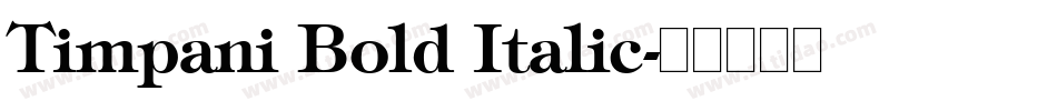 Timpani Bold Italic字体转换